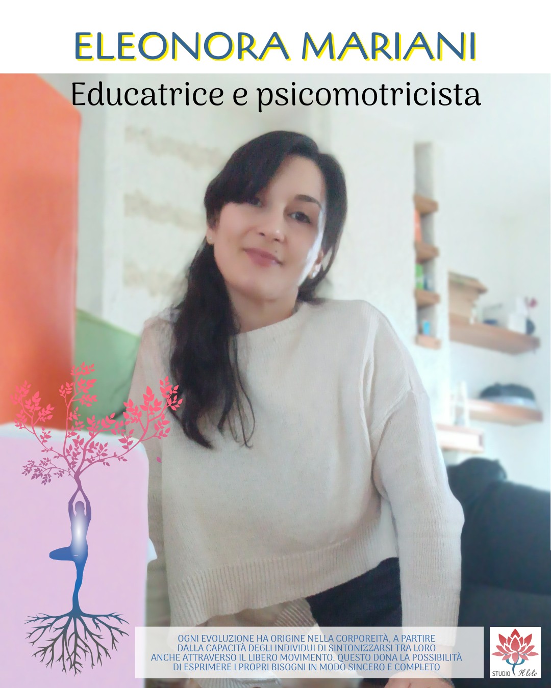 Eleonora Mariani, educatrice e psicomotricista Eleonora Mariani, educatrice e psicomotricista